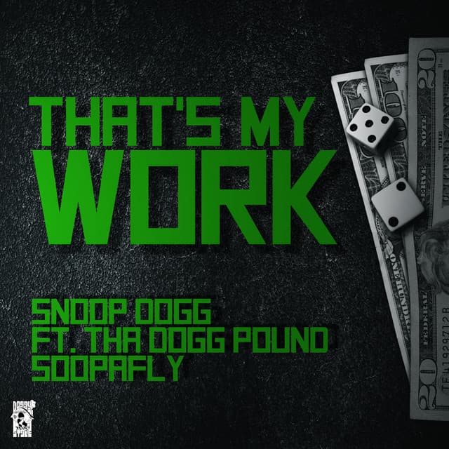 That's My Work (feat. Tha Dogg Pound, Soopafly) cover art