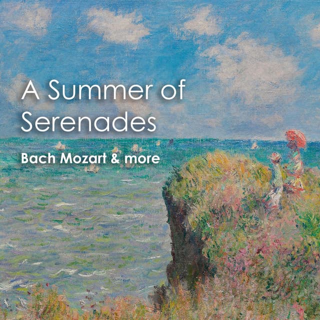 "A Summer of Serenades: Bach, Mozart & more" cover art