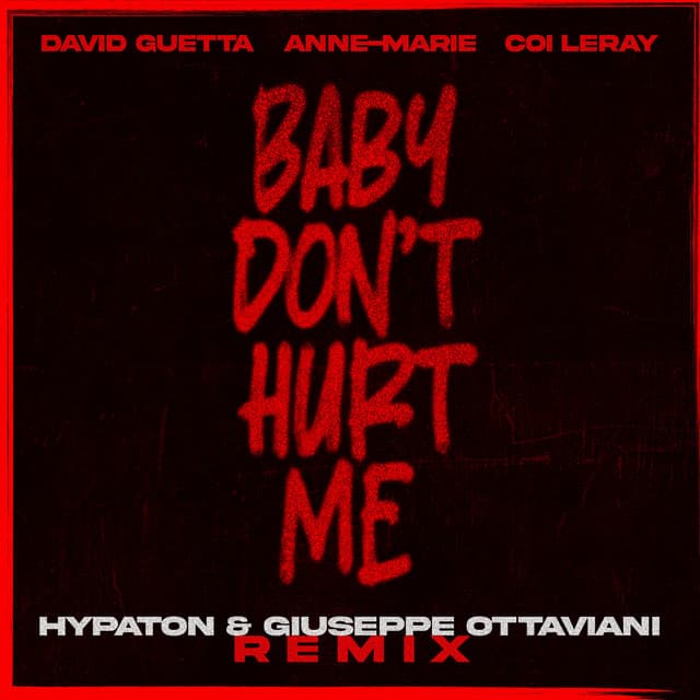 Baby Don't Hurt Me (feat. Anne-Marie & Coi Leray) - Hypaton & Giuseppe Ottaviani Remix cover art