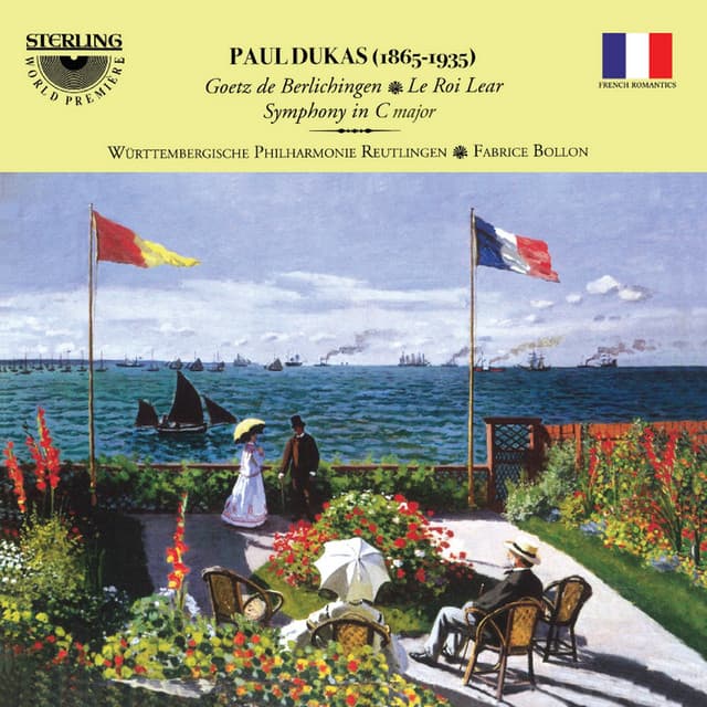 Paul Dukas: Goetz De Berlichingen - Le Roi Lear - Symphony in C Major cover art