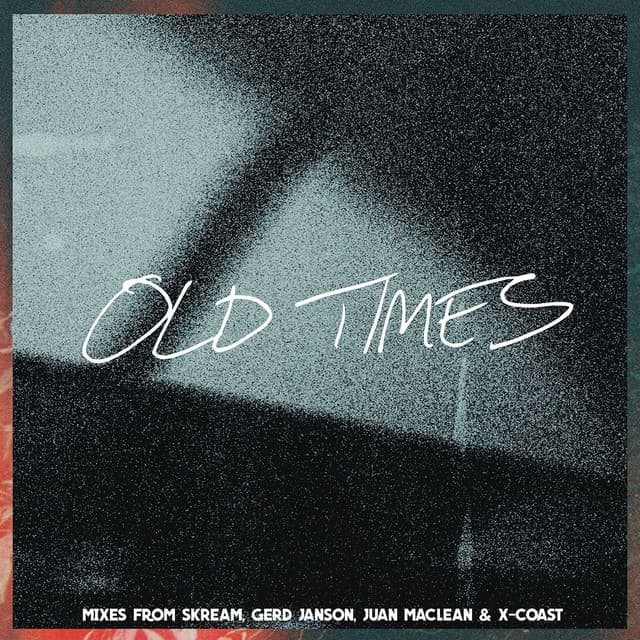 Old Times (feat. Anabel Englund) - X-Coast Remix cover art