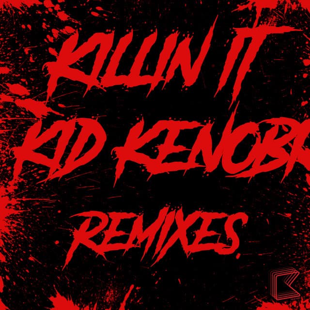 Killin It (Remixes) cover art