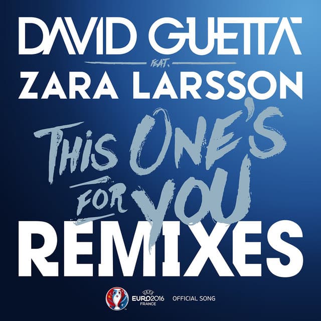 This One's for You (feat. Zara Larsson) [Official Song UEFA EURO 2016] - KUNGS Remix cover art