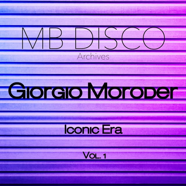 MB Disco Archives: Giorgio Moroder's Iconic Era Vol. 1 cover art