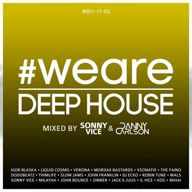 #WeAreDeepHouse #001-17-03 (Compiled by Sonny Vice & Danny Carlson) cover art