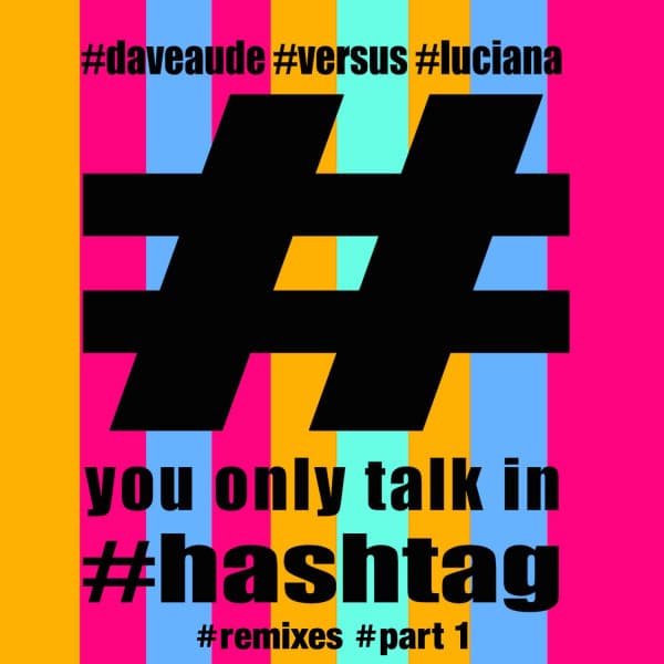 You Only Talk in #hashtag - eaton earnest Remix cover art