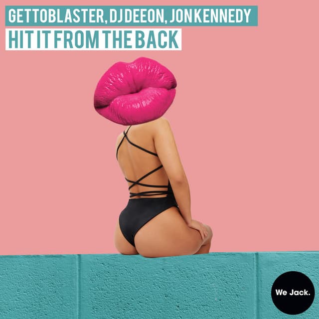 Hit It From The Back - Andre Salmon & Teddy Wong Remix cover art
