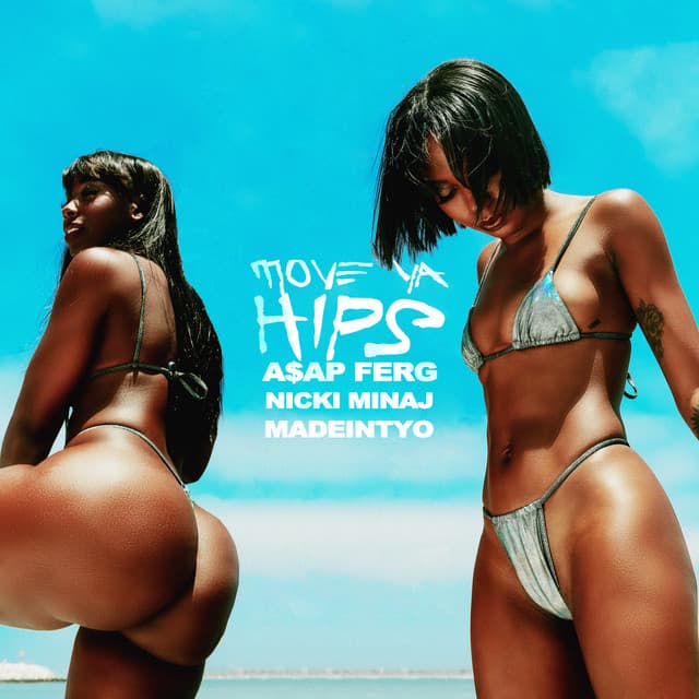 Move Ya Hips (feat. Nicki Minaj & MadeinTYO) cover art