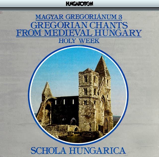 Gregorian Chants From Medieval Hungary, Vol. 3 – Holy Week cover art