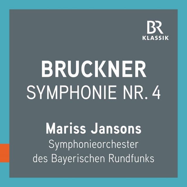 Bruckner: Symphony No. 4 in E-Flat Major, WAB 104 (1880) [Live] cover art
