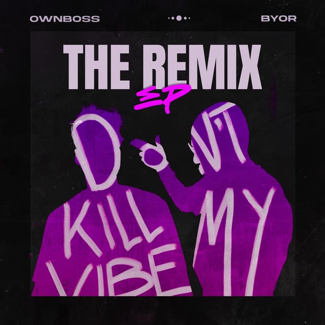 Don't Kill My Vibe (NAGGA Remix) cover art
