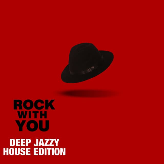 Rock with You (Deep Jazzy House Cover) - Instrumental Radio Edit cover art