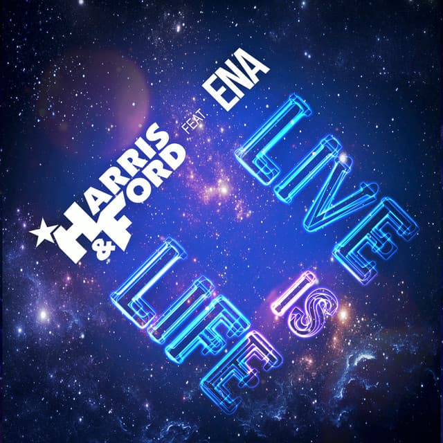 Live Is Life (feat. Ena) - Harris & Ford Remix cover art