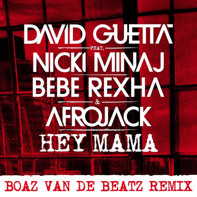 Hey Mama (feat. Nicki Minaj, Bebe Rexha & Afrojack) - Boaz van de Beatz Remix cover art