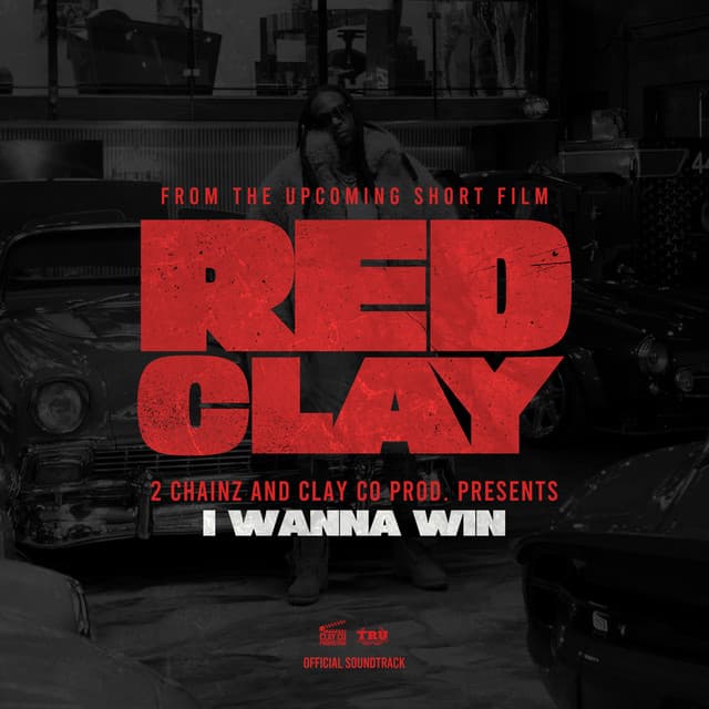 I WANNA WIN - from the Short Film "Red Clay" cover art