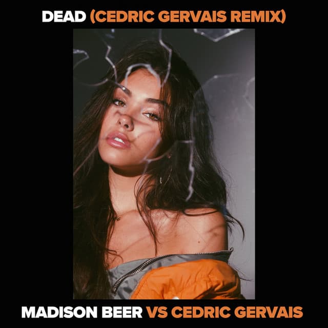 Dead (Madison Beer vs. Cedric Gervais) - Cedric Gervais Remix cover art