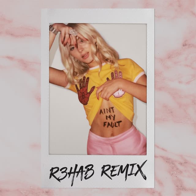Ain't My Fault - R3hab Remix cover art