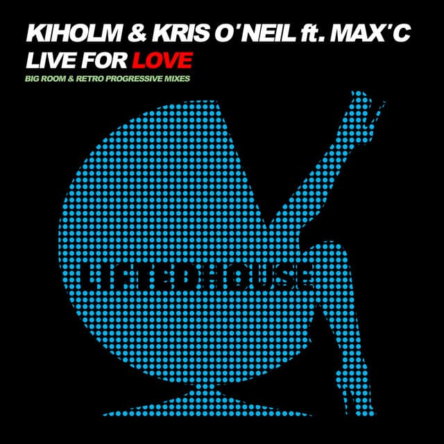 Live for Love - Kiholm Radio Edit cover art
