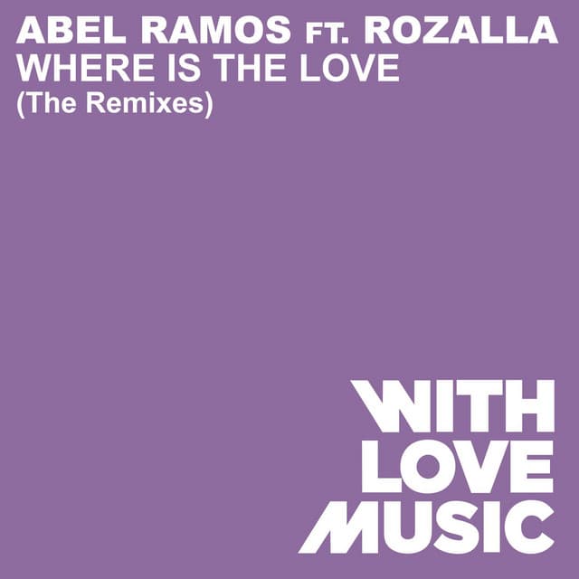 Where Is The Love (feat. Rozalla) - Antoine Clamaran Remix cover art
