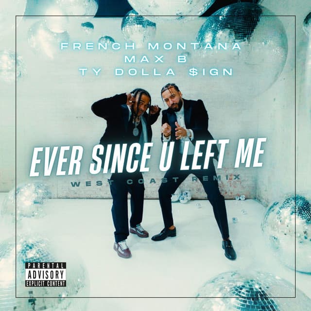Ever Since U Left Me - West Coast Remix cover art