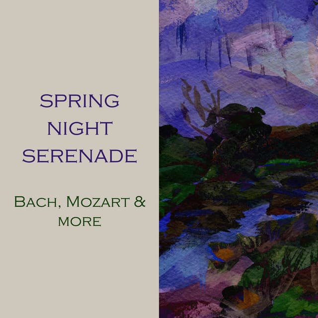 "Spring Night Serenade: Bach, Mozart & more" cover art