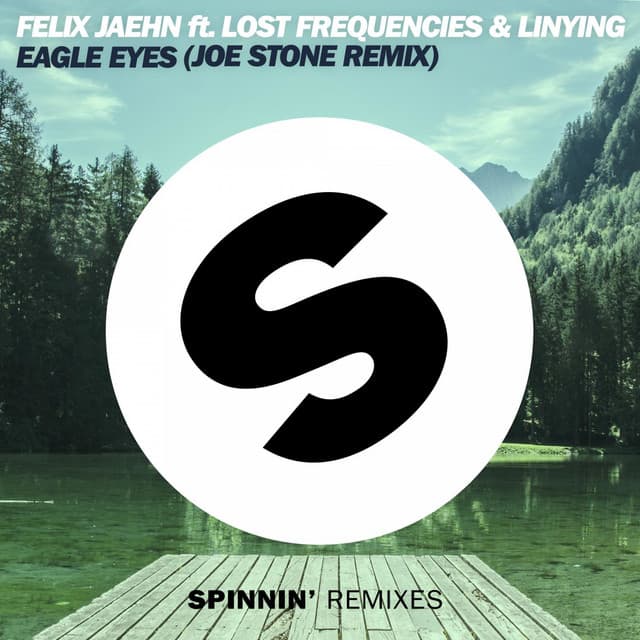 Eagle Eyes (feat. Lost Frequencies & Linying) [Joe Stone Remix] cover art