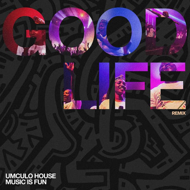 Good Life (Remix) cover art