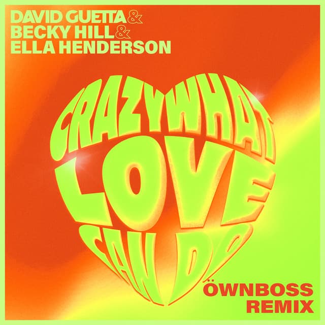 Crazy What Love Can Do - Öwnboss Extended Remix cover art