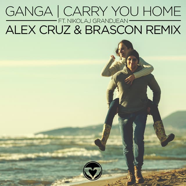 Carry You Home (Edit) - Alex Cruz & Brascon Remix cover art