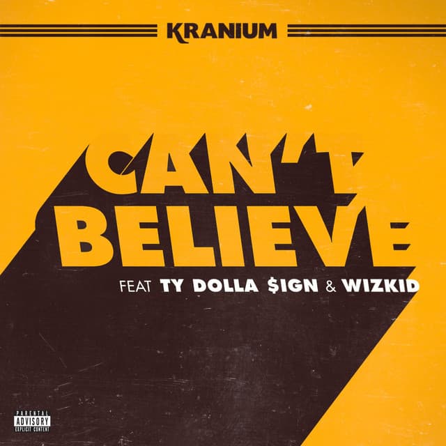 Can't Believe (feat. Ty Dolla $ign & WizKid) cover art