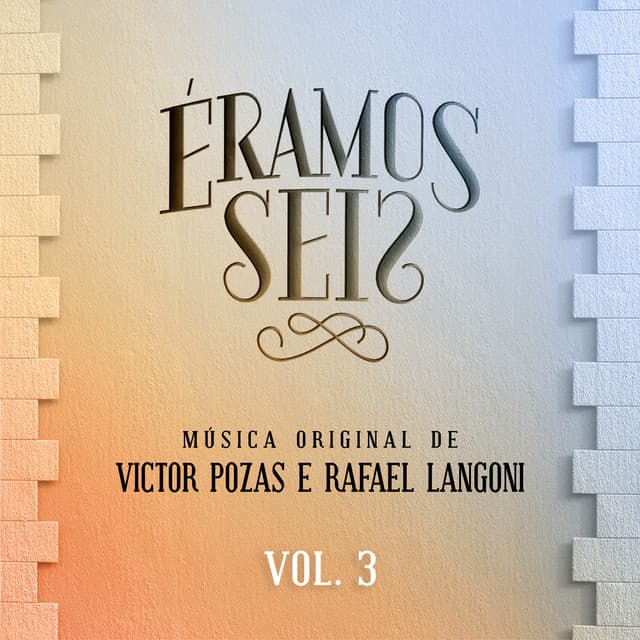 Éramos Seis - Música Original de Victor Pozas e Rafael Langoni, Vol. 3 cover art