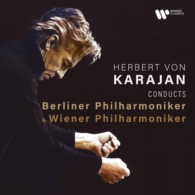 Herbert von Karajan Conducts Berliner Philharmoniker & Wiener Philharmoniker cover art