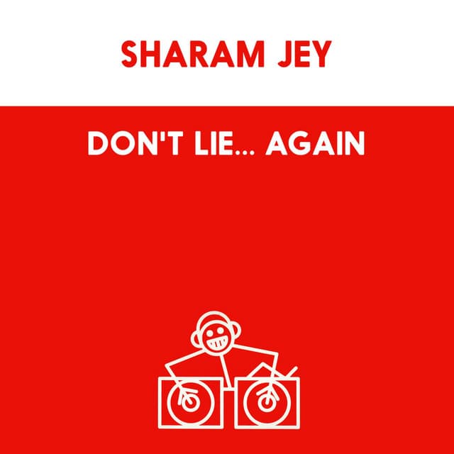 Don't Lie... Again - Sharam Jey's Nu Mix cover art