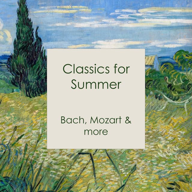 "Classics for Summer: Bach, Mozart & more" cover art
