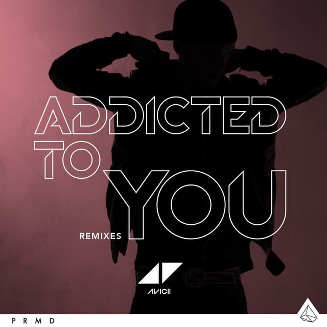 Addicted To You - Avicii By Avicii cover art