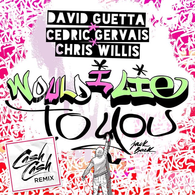 Would I Lie to You - Cash Cash Remix cover art