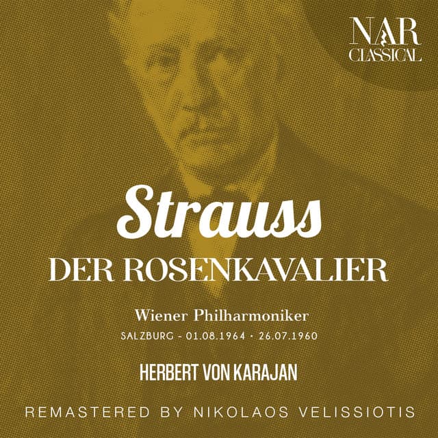Der Rosenkavalier, Op. 59, IRS 84, Act I: "Drei arme, adelige Waisen" (Die Drei adeligen Töchter, Marchande de Modes, Der Tierhändler, Die Drei Waisen, Marschallin, Valzacchi) cover art