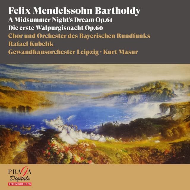 A Midsummer Night's Dream, Op. 61: IV. Song with Chorus - Allegro non troppo cover art