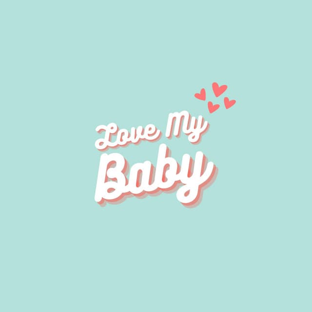 Love my baby cover art