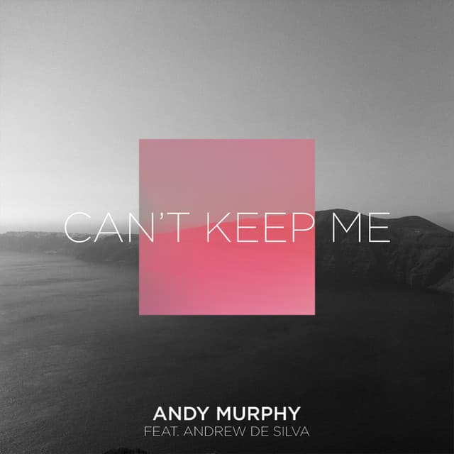 Can't Keep Me (feat. Andrew De Silva) - Tom Evans Remix cover art