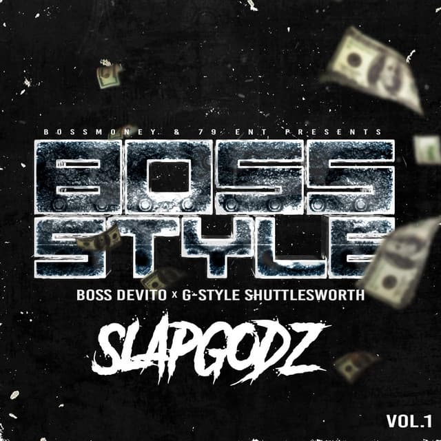 Slapgodz, Vol. 1: Bossstyle cover art