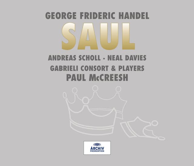 Saul, HWV 53 / Act 1: 20. Symphony - 21. Recitative: Already see - 22.Chorus: Welcome, welcome mighty King! cover art