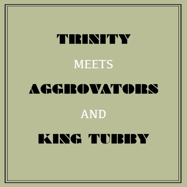 Trinity Meets Aggrovators & King Tubby cover art