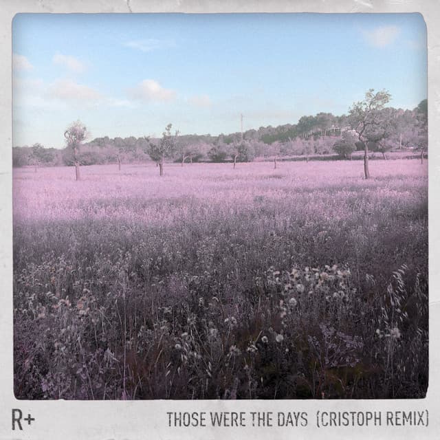 Those Were the Days (Cristoph Remix) cover art