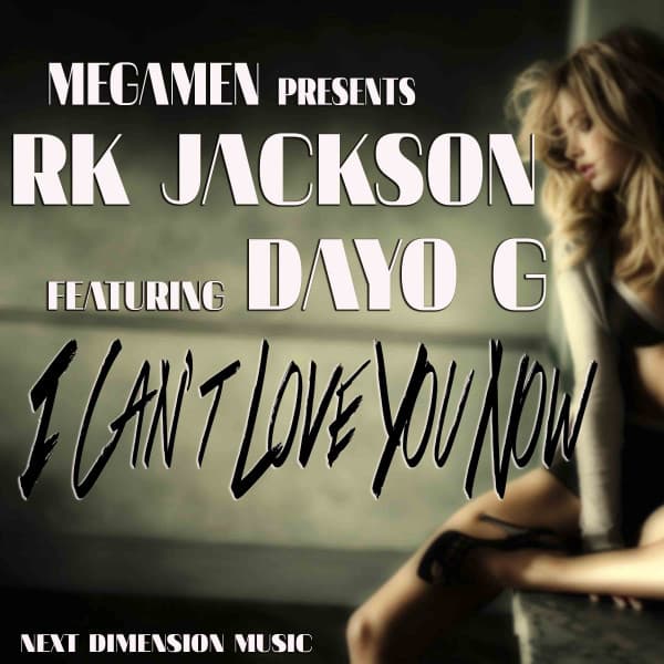 I Can't Love You Now (feat. Dayo G) - Main Mix cover art