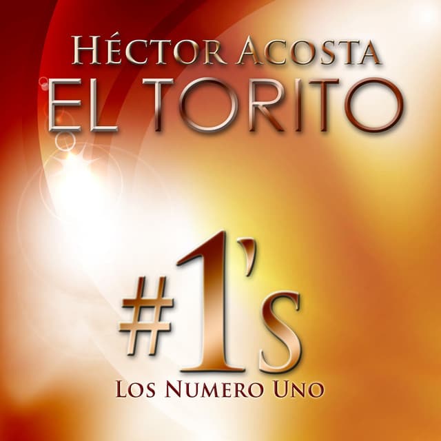 Hector Acosta "El Torito" Los Número Uno cover art