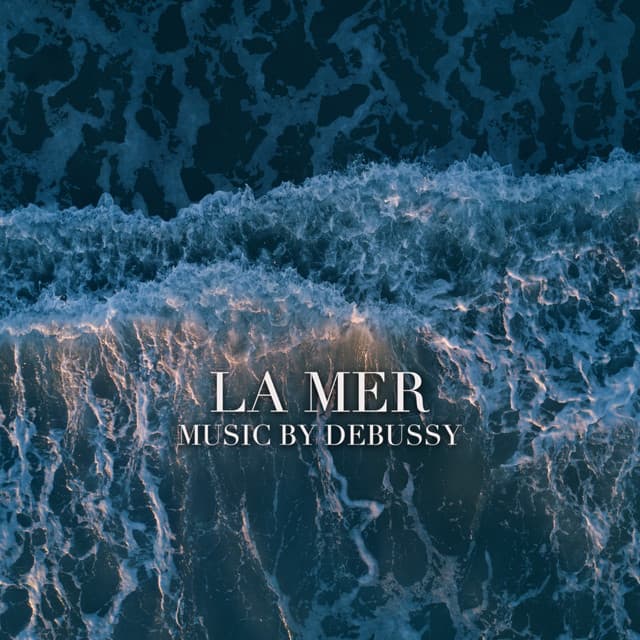 "La Mer" - Music by Debussy cover art