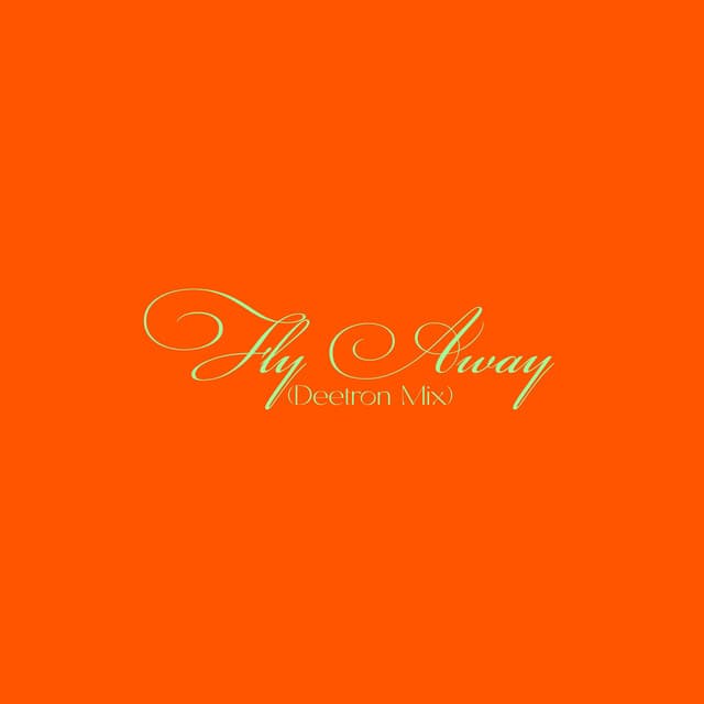 Fly Away - Deetron Mix cover art