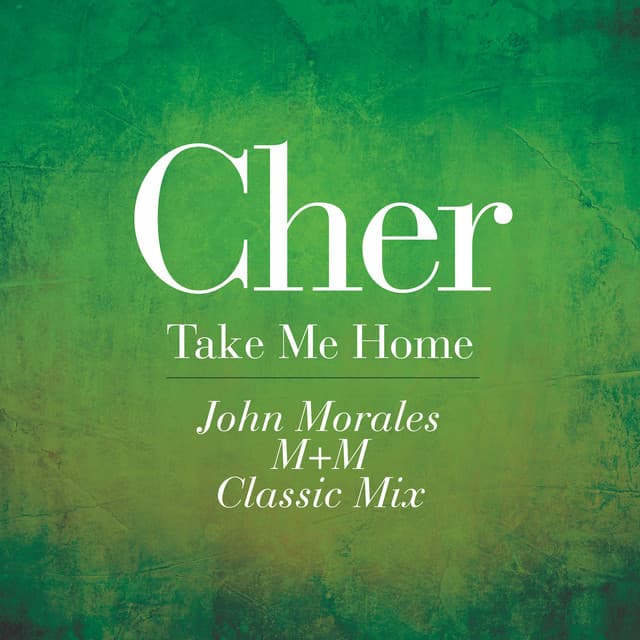 Take Me Home - John Morales M+M Classic Mix Edit cover art