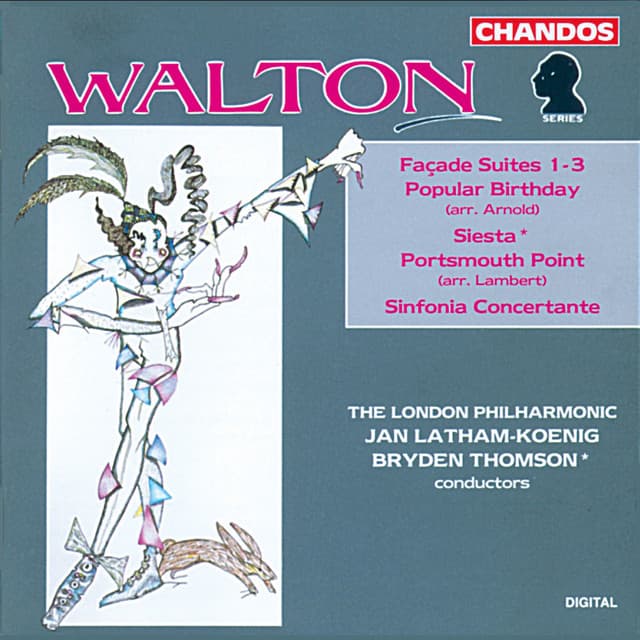 Walton: Façade Orchestral Suites Nos. 1, 2 and 3, Siesta, Sinfonia Concertante, Portsmouth Point - Arnold: Popular Birthday cover art